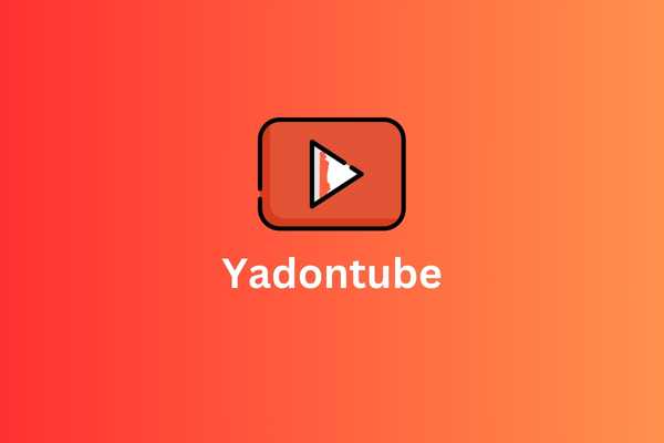 Yadontube