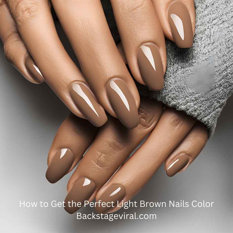 how-to-get-the-perfect-light-brown-nails-color-backstageviral-com